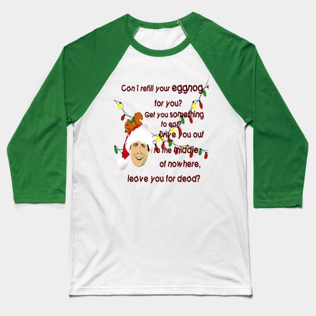 Clark Griswold Rant Baseball T-Shirt by PoetandChef